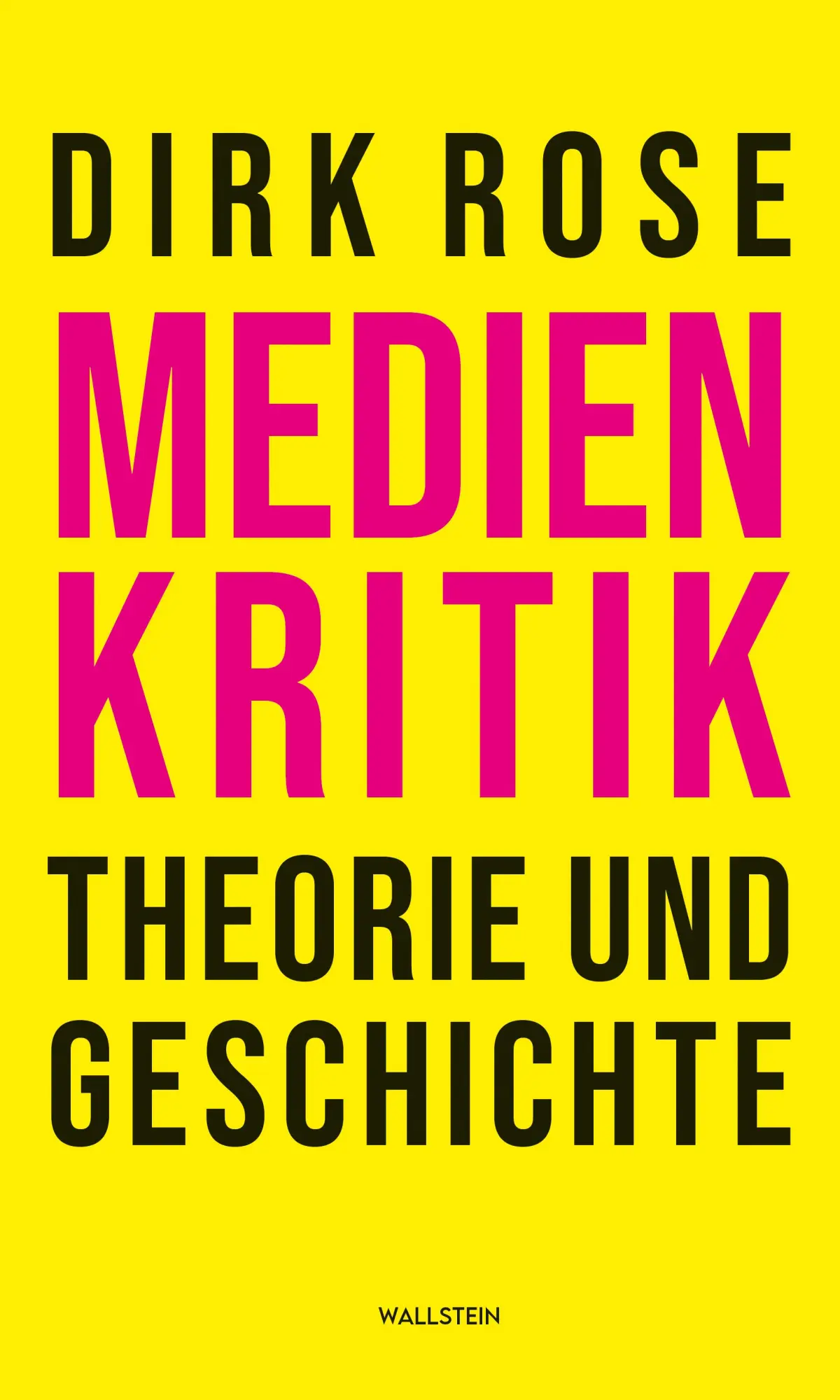 Cover: 9783835358980 | Medienkritik - Theorie und Geschichte | Dirk Rose | Taschenbuch | 2025