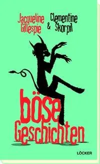 Cover: 9783854098980 | Böse Geschichten | Erzählungen | Gillespie | Taschenbuch | 162 S.