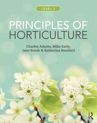 Cover: 9780415859080 | Principles of Horticulture: Level 2 | Adams (u. a.) | Taschenbuch