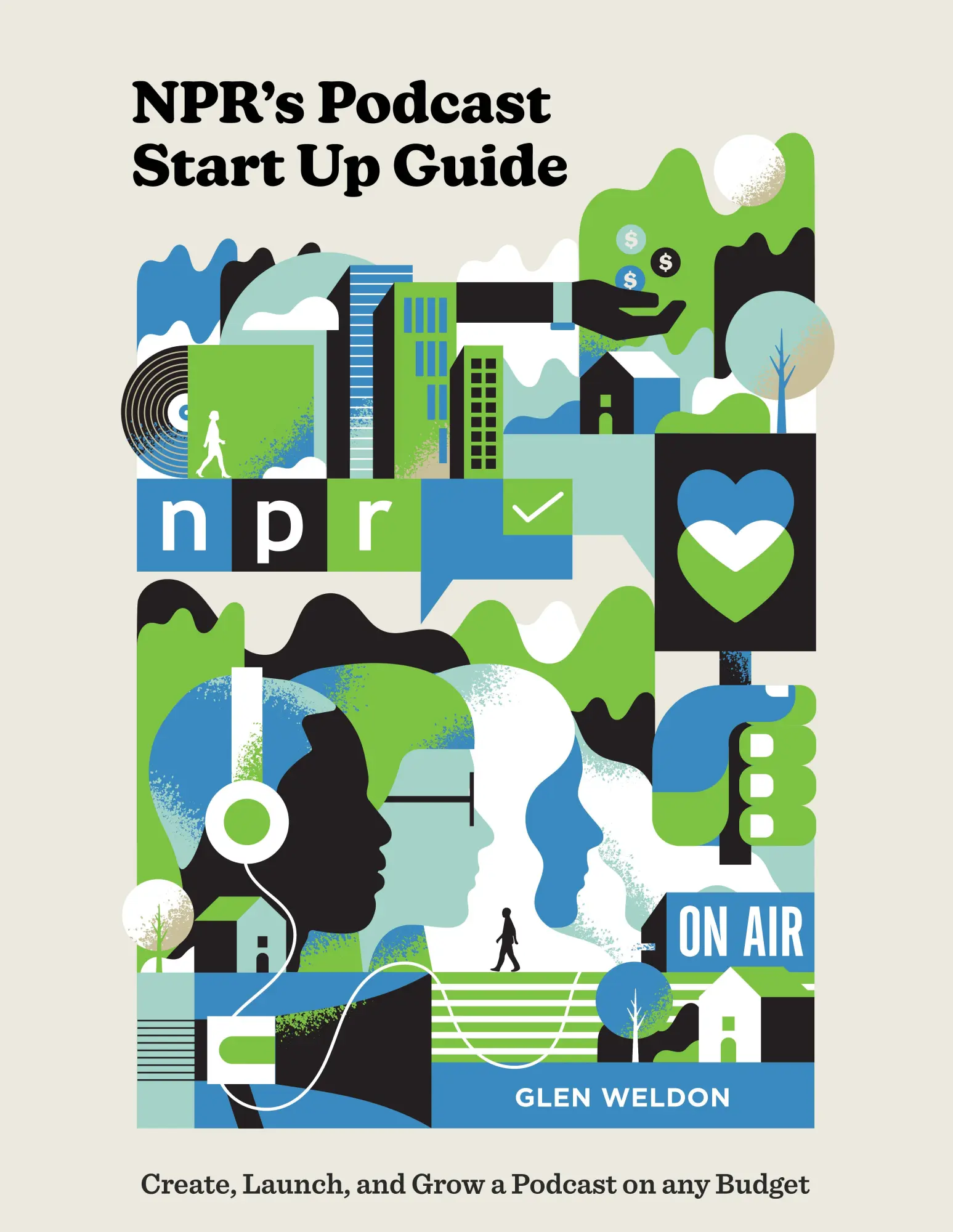 Cover: 9780593139080 | NPR#s Podcast Startup Guide | Glen Weldon | Buch | Englisch | 2021 Cover: 9780593139080 | NPR#s Podcast Startup Guide | Glen Weldon | Buch | Englisch | 2021