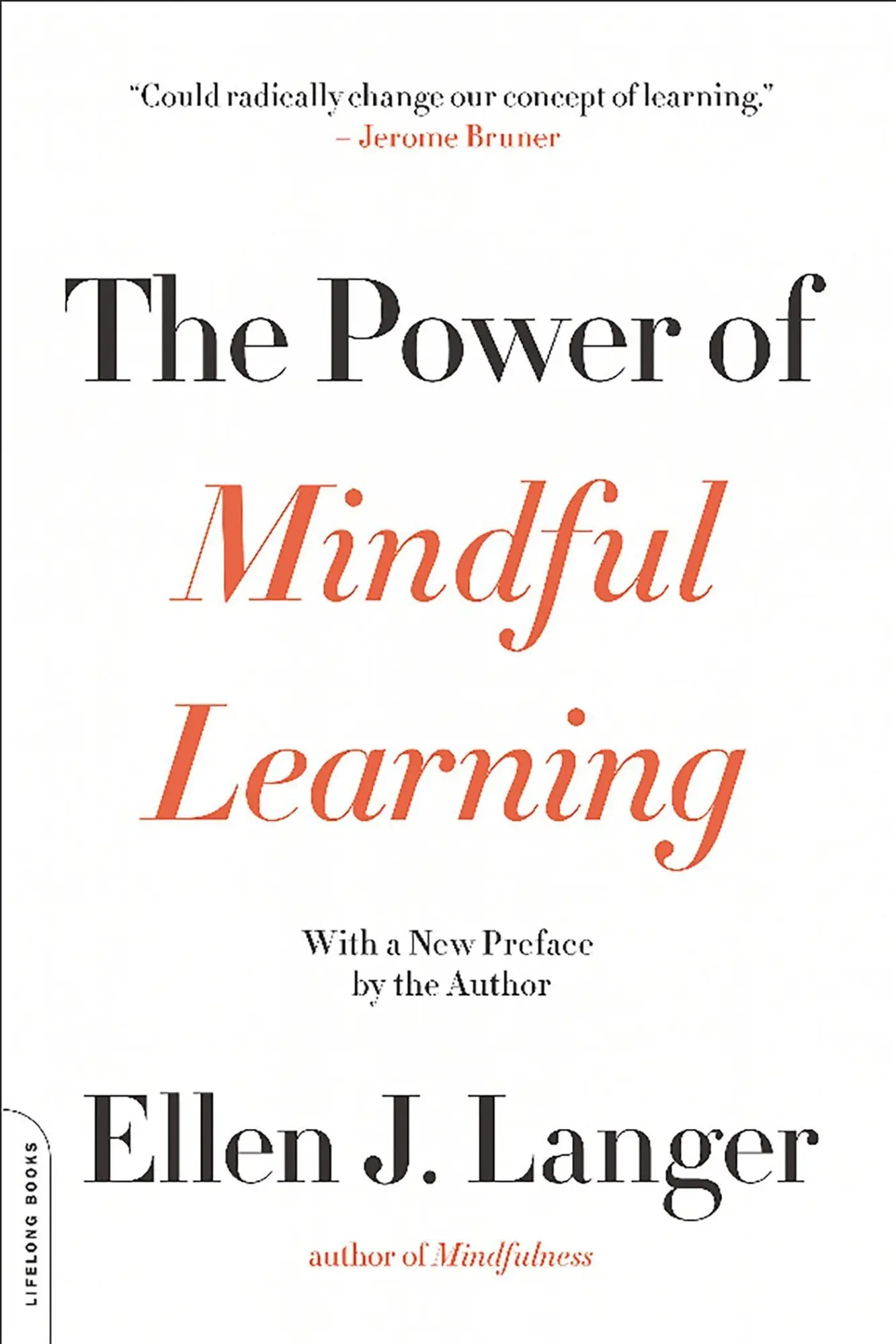 Cover: 9780738219080 | The Power of Mindful Learning | Ellen J Langer | Taschenbuch | 2016