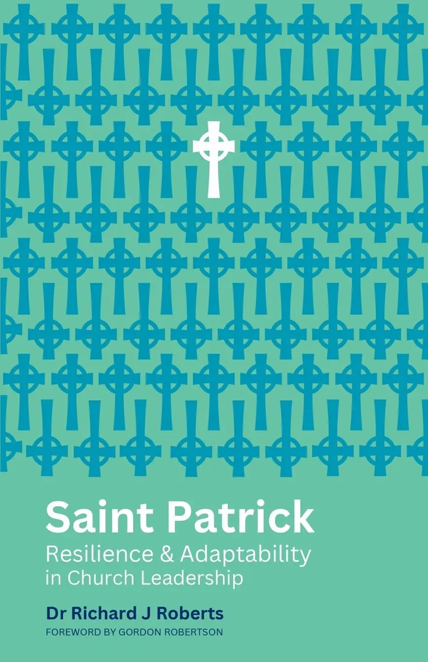 Cover: 9781838419080 | Saint Patrick | Resilience and Adaptability in Church Leadership
