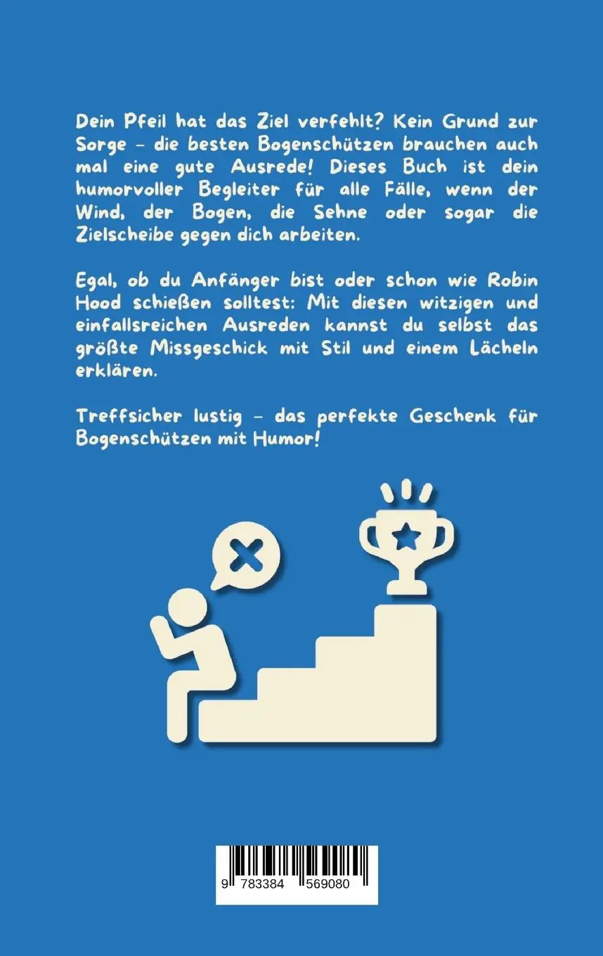 Rückseite: 9783384569080 | Das kleine Buch der großen Ausreden für Bogenschützen | Michael Beutel