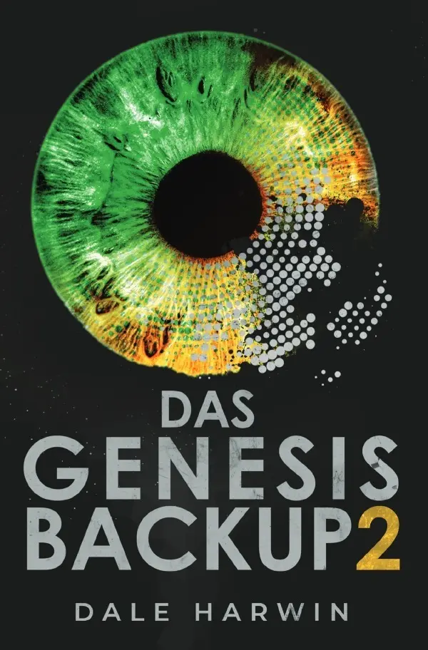 Cover: 9783753149080 | Das Genesis Backup 2 | Dale Harwin | Taschenbuch | 508 S. | Deutsch