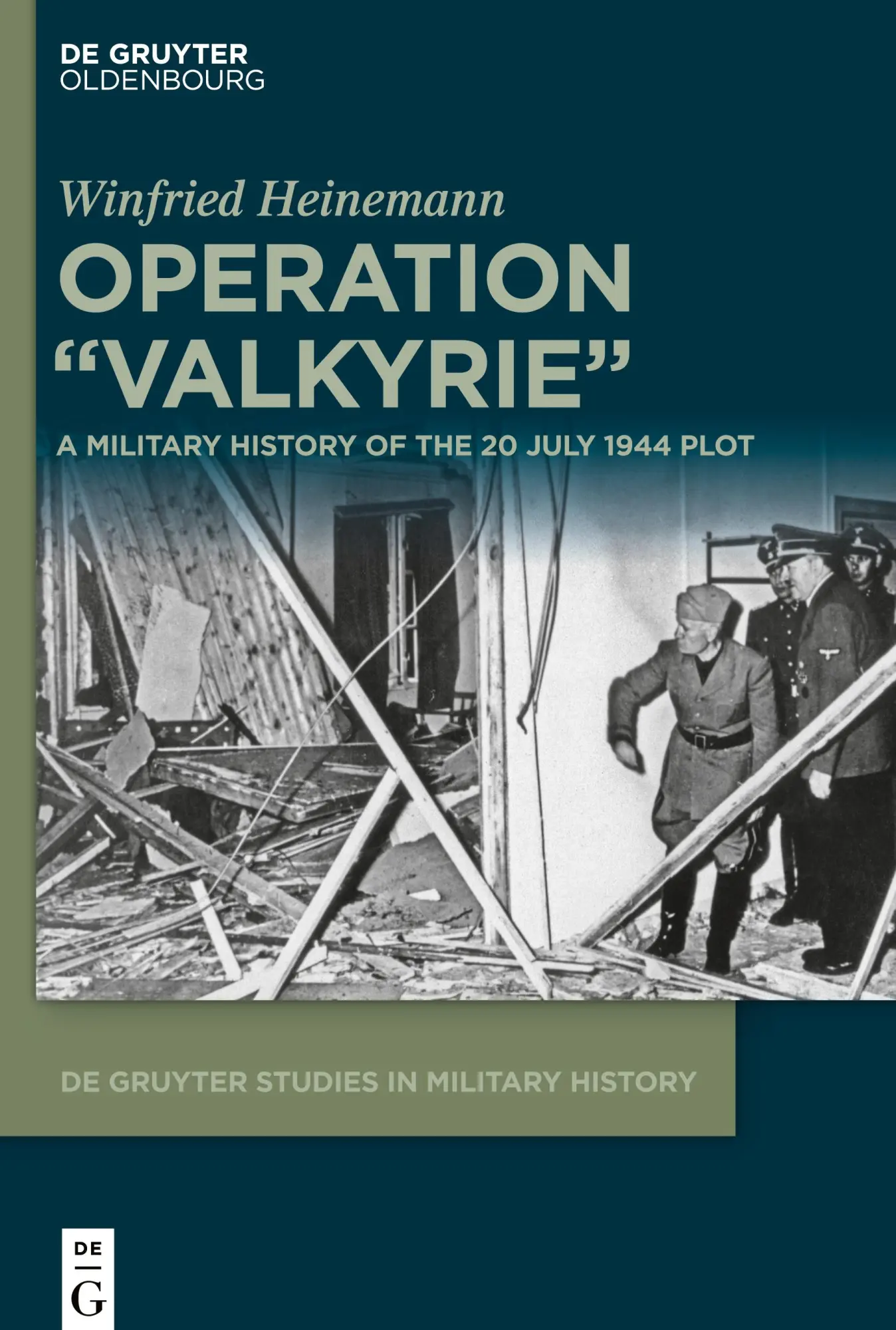 Cover: 9783110699180 | Operation "Valkyrie" | A Military History of the 20 July 1944 Plot