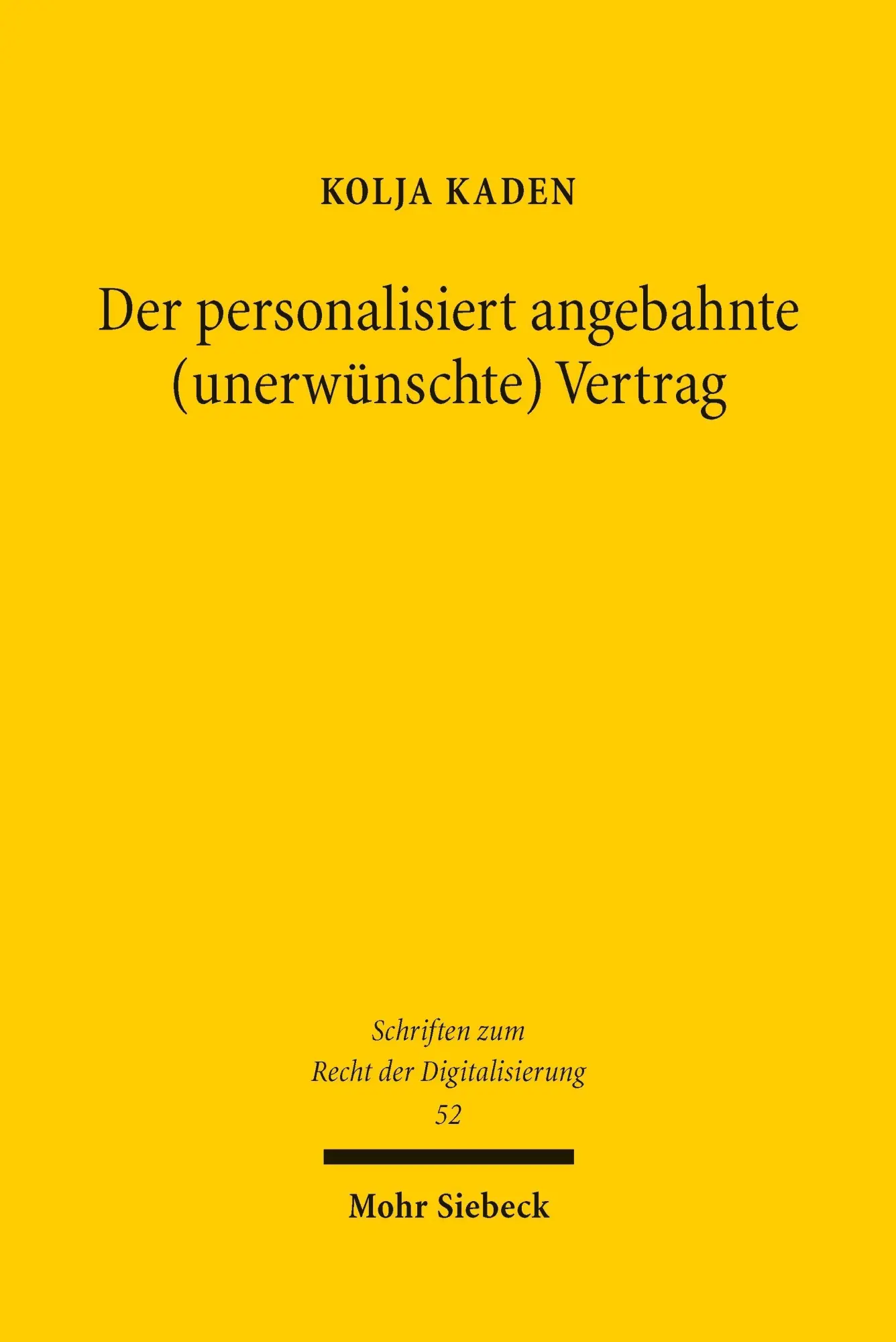 Cover: 9783162009180 | Der personalisiert angebahnte (unerwünschte) Vertrag | Kolja Kaden