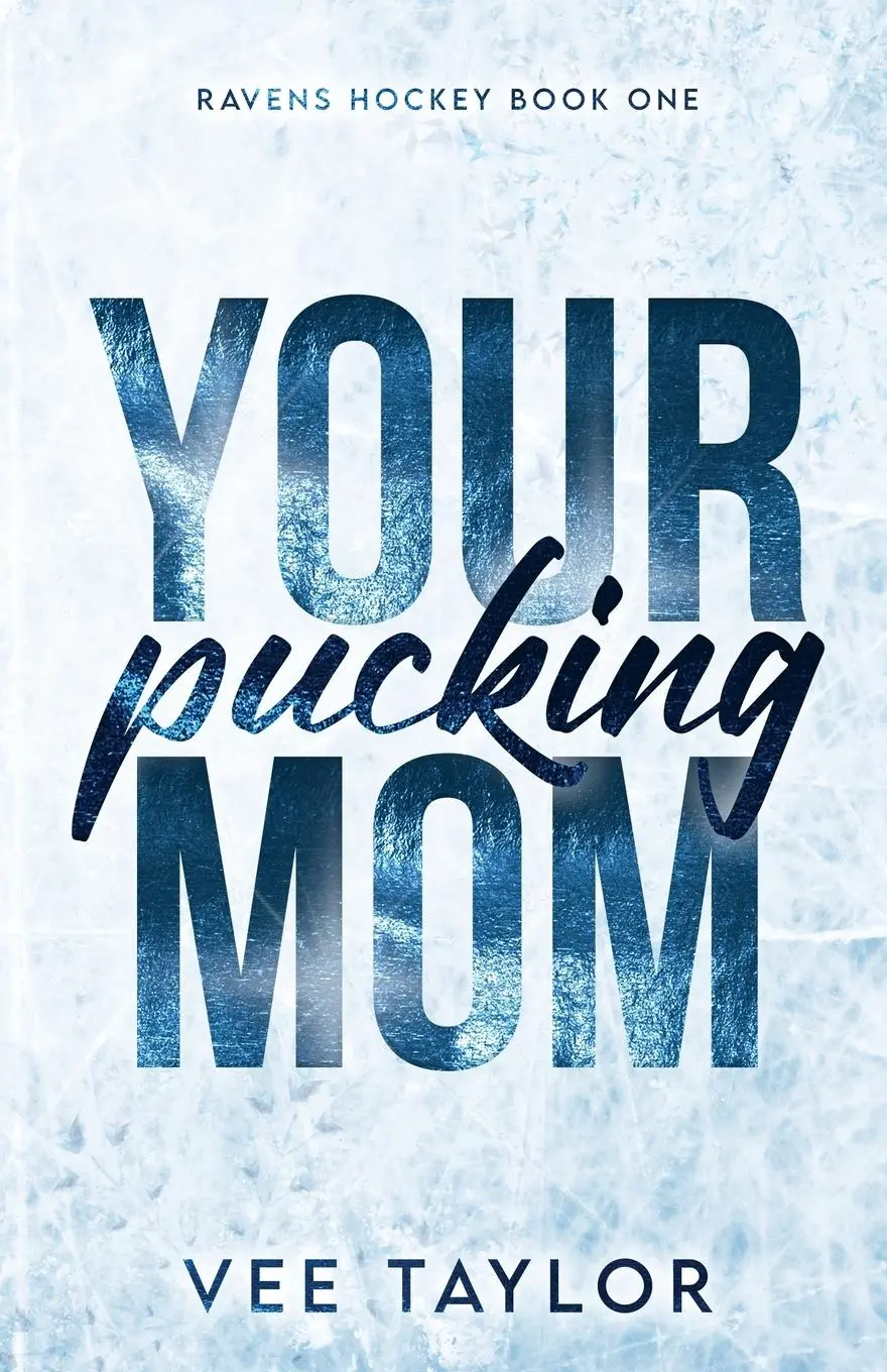 Cover: 9798218579180 | Your Pucking Mom | Vee Taylor | Taschenbuch | Englisch | 2000