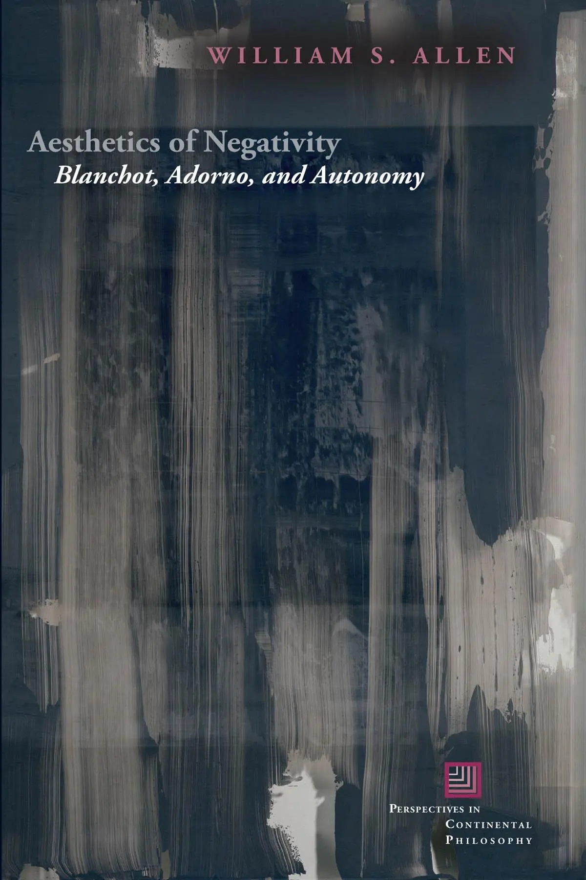 Cover: 9780823269280 | Aesthetics of Negativity | Blanchot, Adorno, and Autonomy | Allen