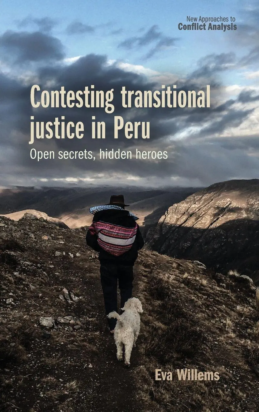 Cover: 9781526169280 | Contesting transitional justice in Peru | Open secrets, hidden heroes