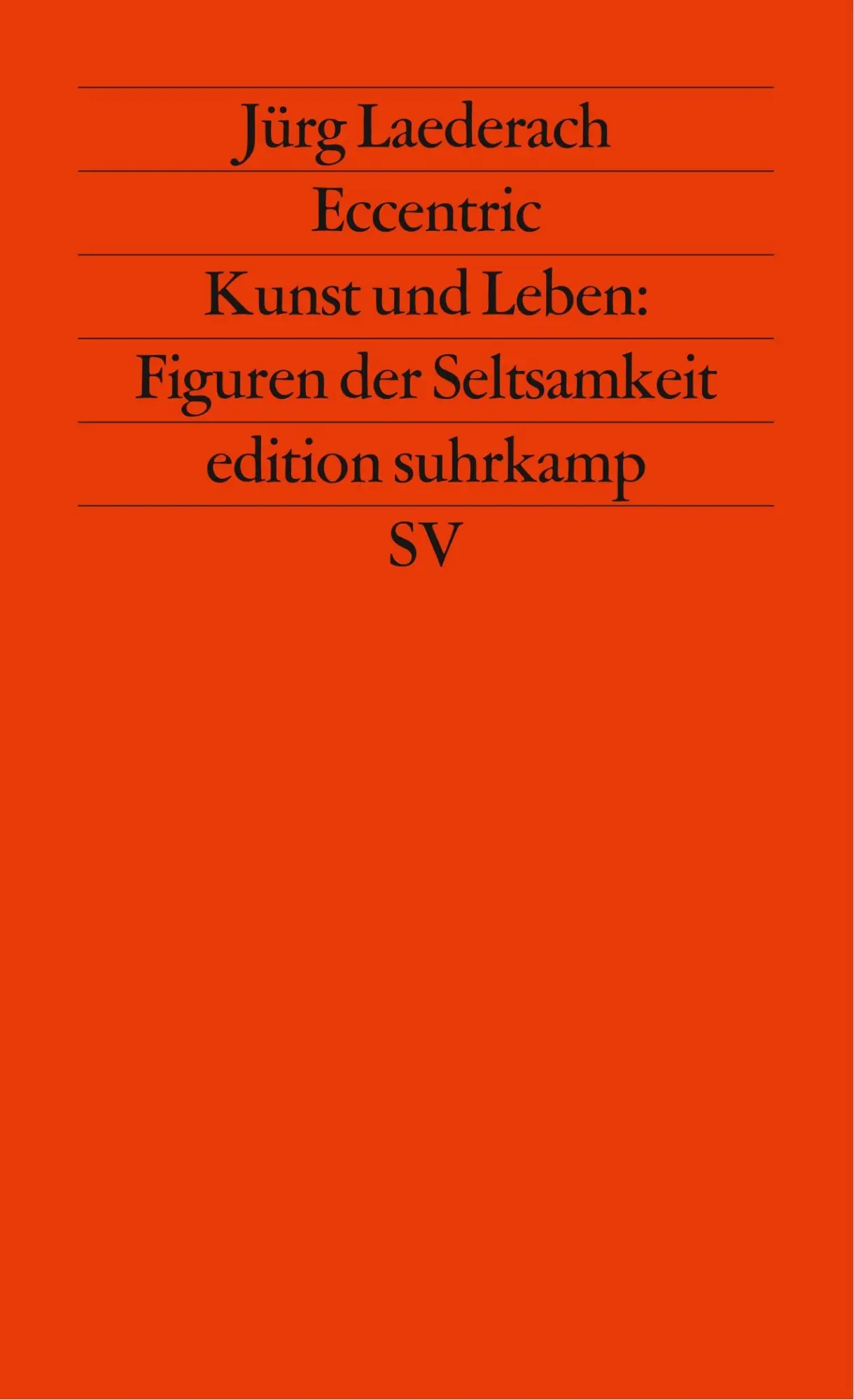 Cover: 9783518119280 | Eccentric | Kunst und Leben: Figuren der Seltsamkeit | Jürg Laederach