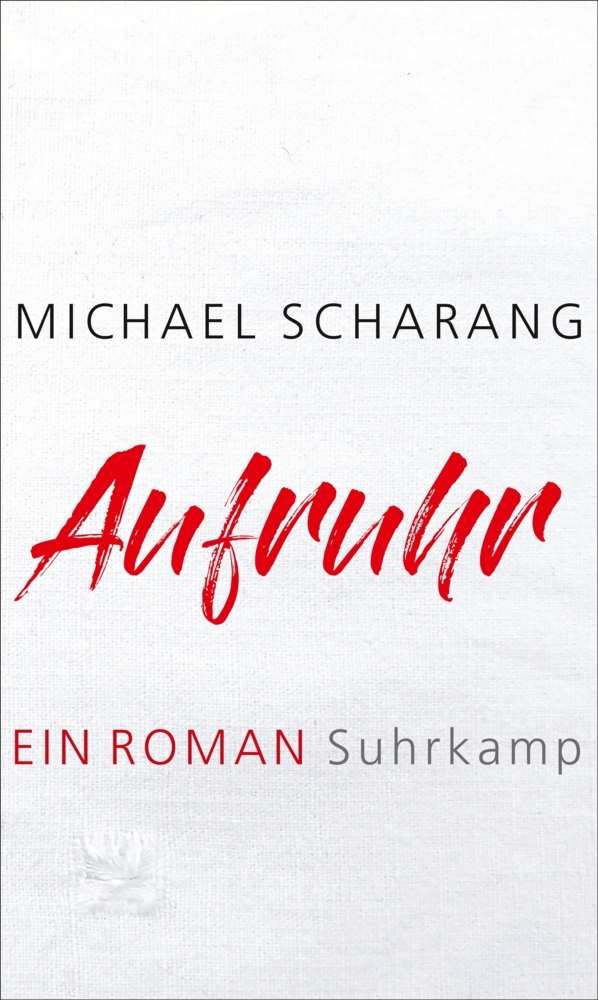Cover: 9783518429280 | Aufruhr | Ein Roman | Michael Scharang | Buch | 305 S. | Deutsch