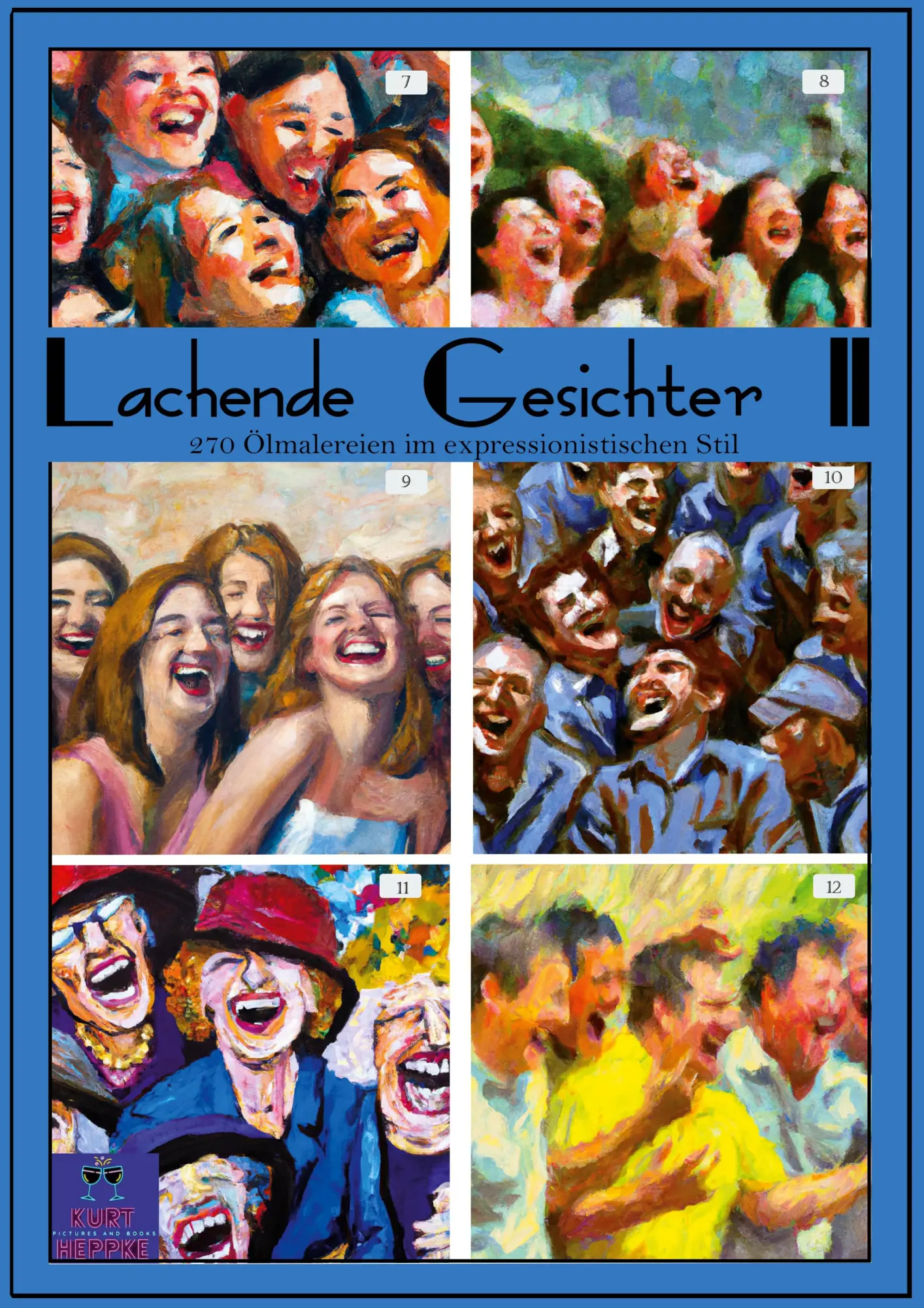 Cover: 9783756889280 | Lachende Gesichter II | 270 Ölmalereien im expressionistischen Stil