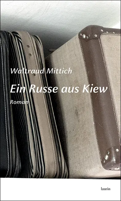 Ein Russe aus Kiew - Waltraud Mittich Kartoniert (TB)