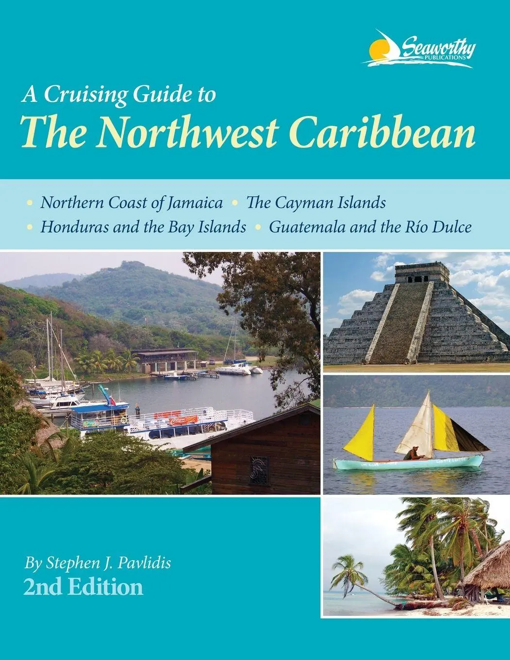 Cover: 9781892399380 | A Cruising Guide to the Northwest Caribbean | Stephen J Pavlidis