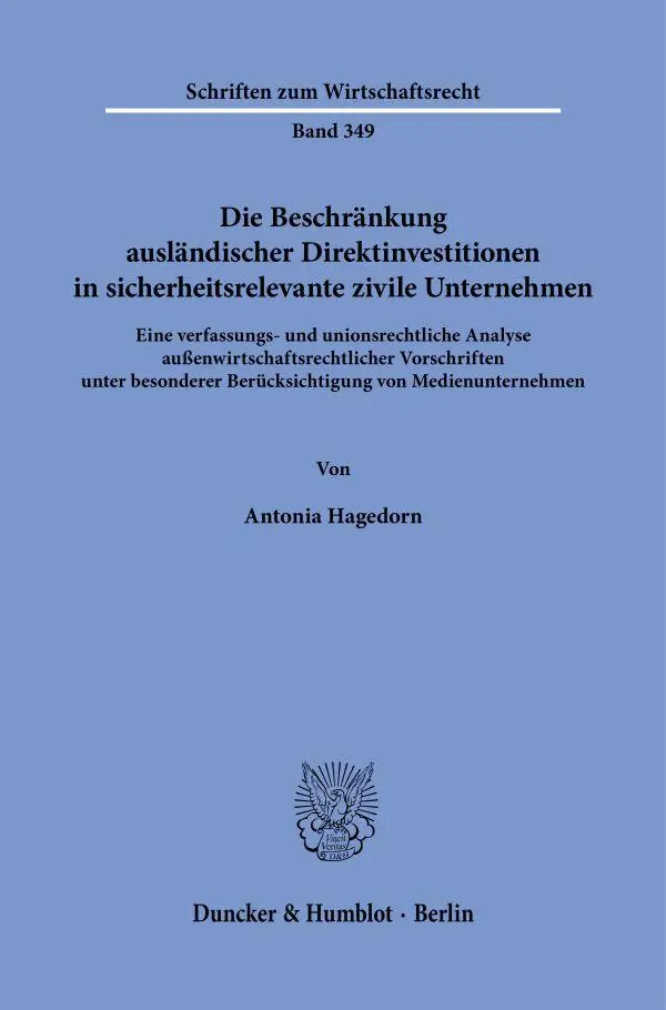 Cover: 9783428189380 | Die Beschränkung ausländischer Direktinvestitionen in...
