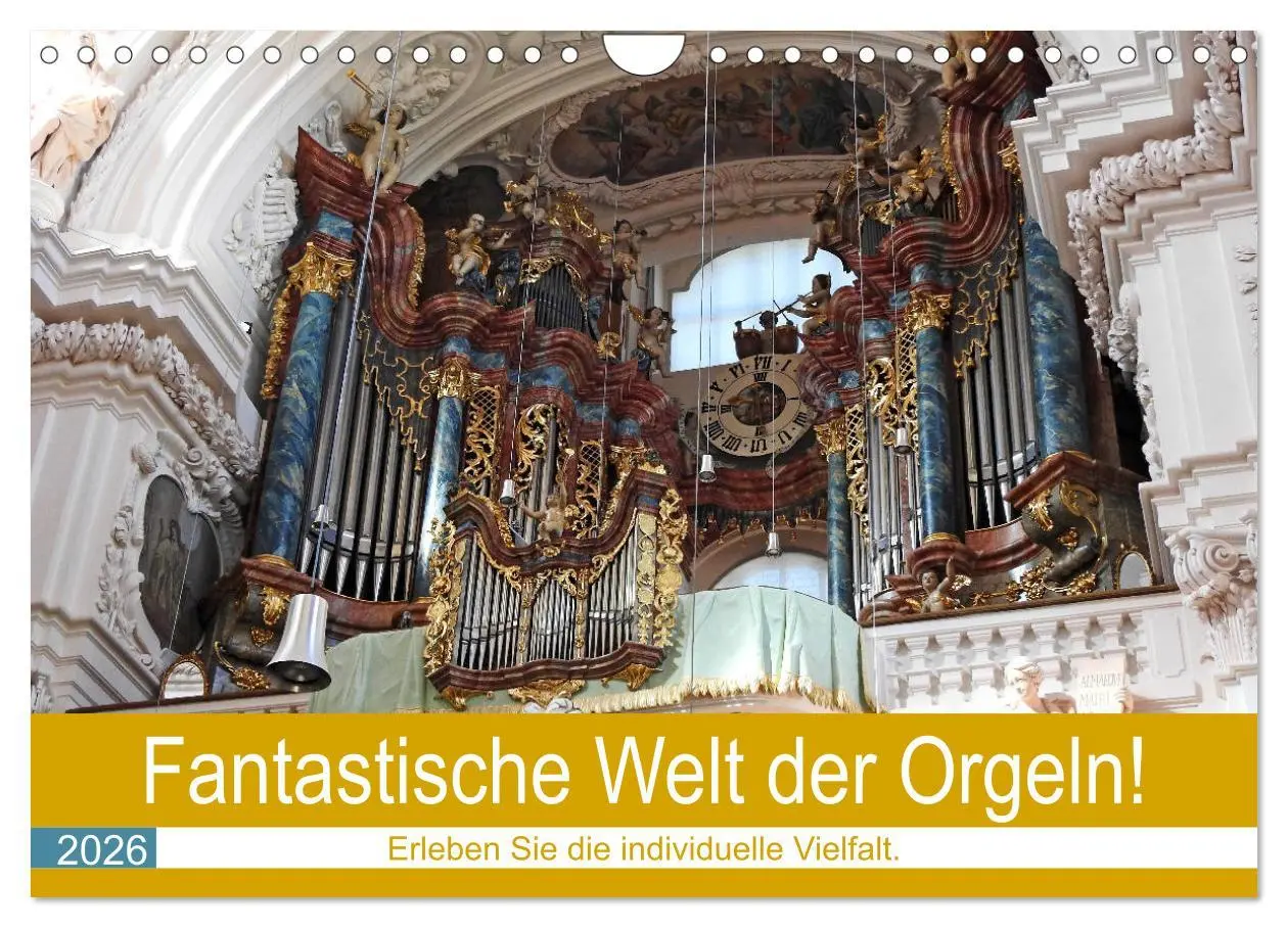 Cover: 9783457729380 | Fantastische Welt der Orgeln (Wandkalender 2026 DIN A4 quer),...