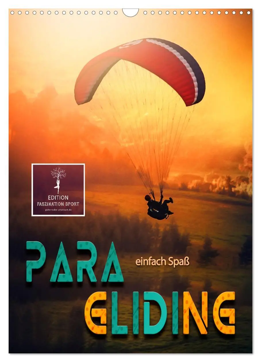 Cover: 9783516369380 | Paragliding - einfach Spaß (Wandkalender 2026 DIN A3 hoch),...