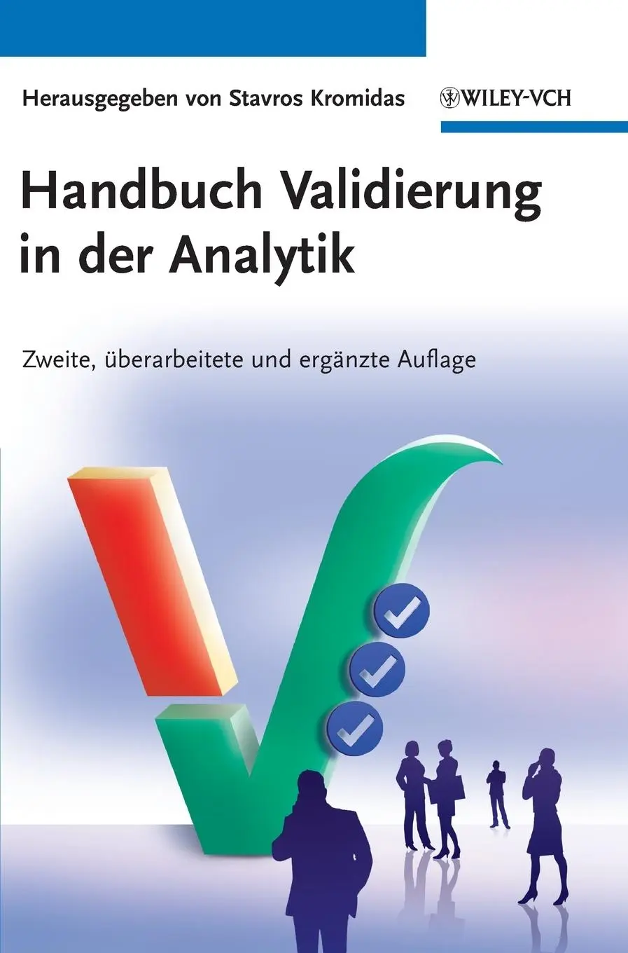 Cover: 9783527329380 | Handbuch Validierung in der Analytik | Stavros Kromidas | Buch | 2011