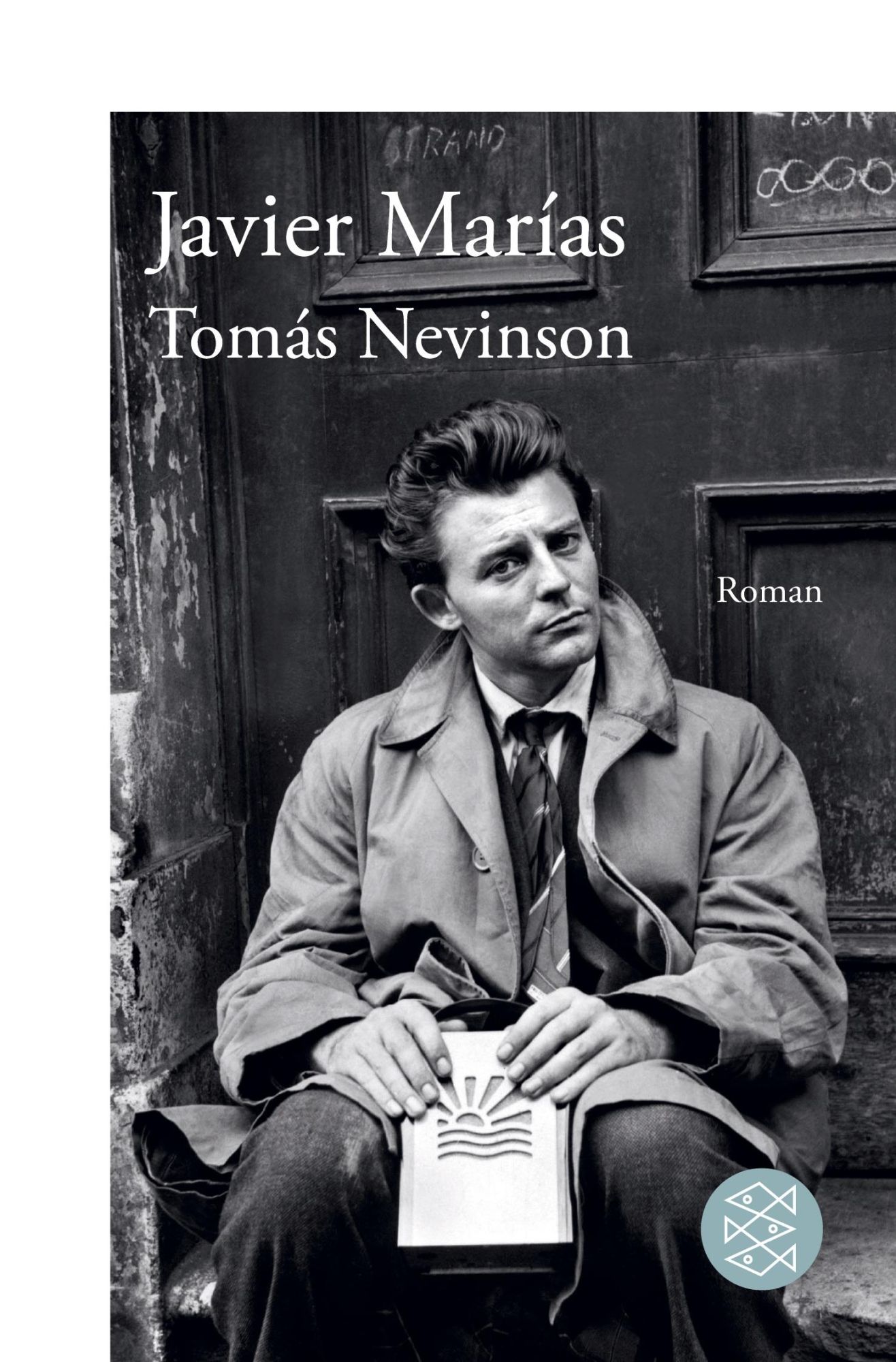 Cover: 9783596709380 | Tomás Nevinson | Roman | Javier Marías | Taschenbuch | 736 S. | 2024