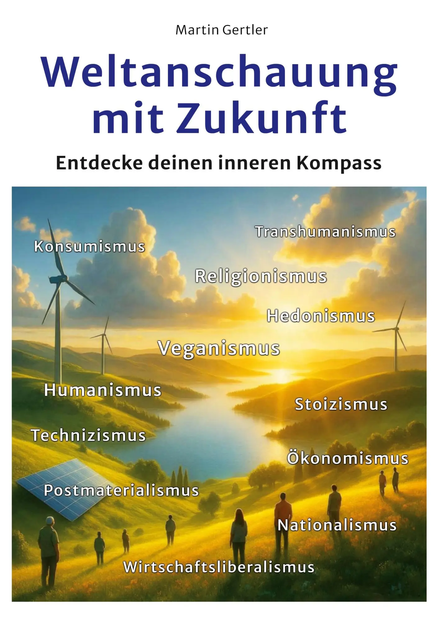 Cover: 9783695189380 | Weltanschauung mit Zukunft | Entdecke deinen inneren Kompass | Gertler