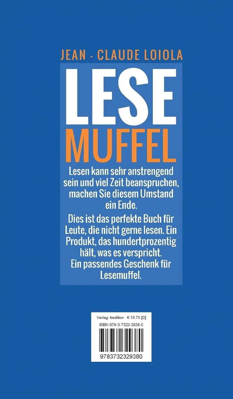 Rückseite: 9783732329380 | Lesemuffel | Für Leute die nicht gerne lesen | Jean-Claude Loiola