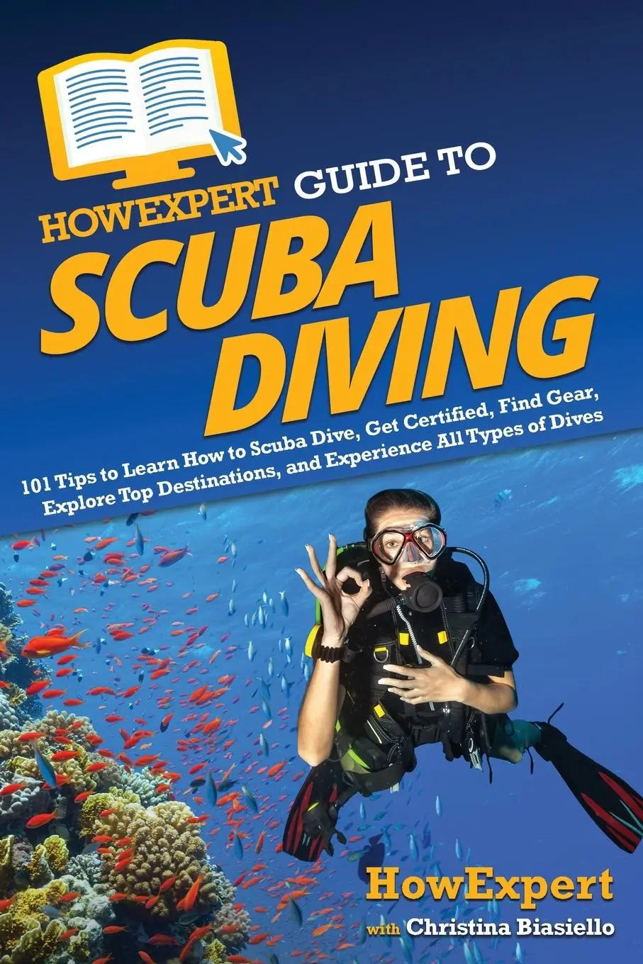 Cover: 9781648919480 | HowExpert Guide to Scuba Diving | Howexpert (u. a.) | Taschenbuch