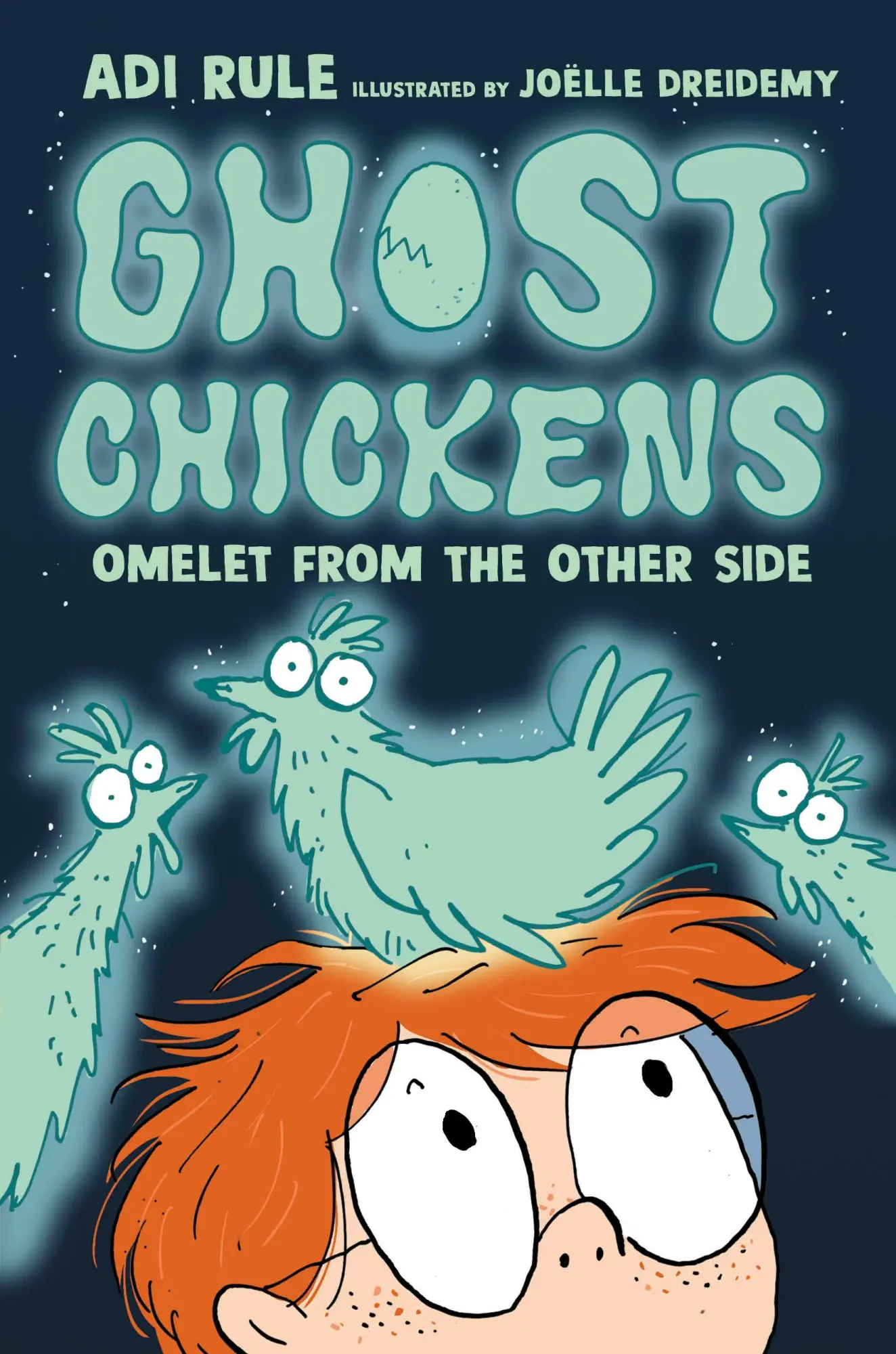 Cover: 9781774889480 | Ghost Chickens: Omelet from the Other Side (Book 1) | Adi Rule (u. a.)