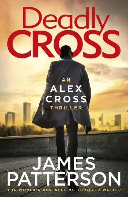 Cover: 9781780899480 | Deadly Cross | (Alex Cross 28) | James Patterson | Buch | Gebunden