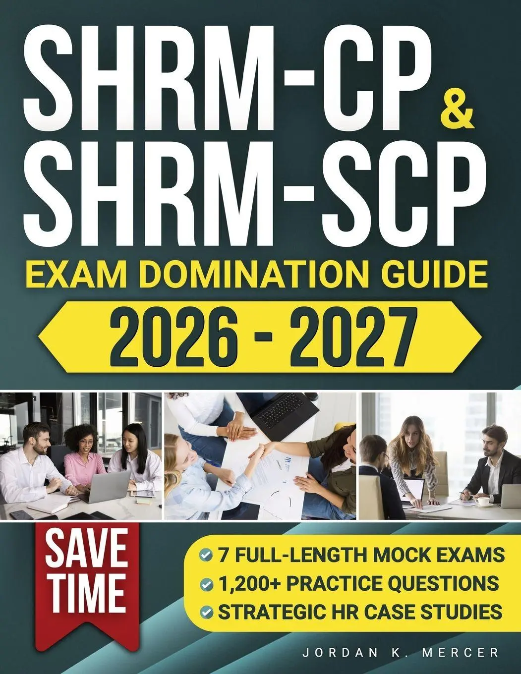 SHRM-CP & SHRM-SCP Exam Domination Guide
