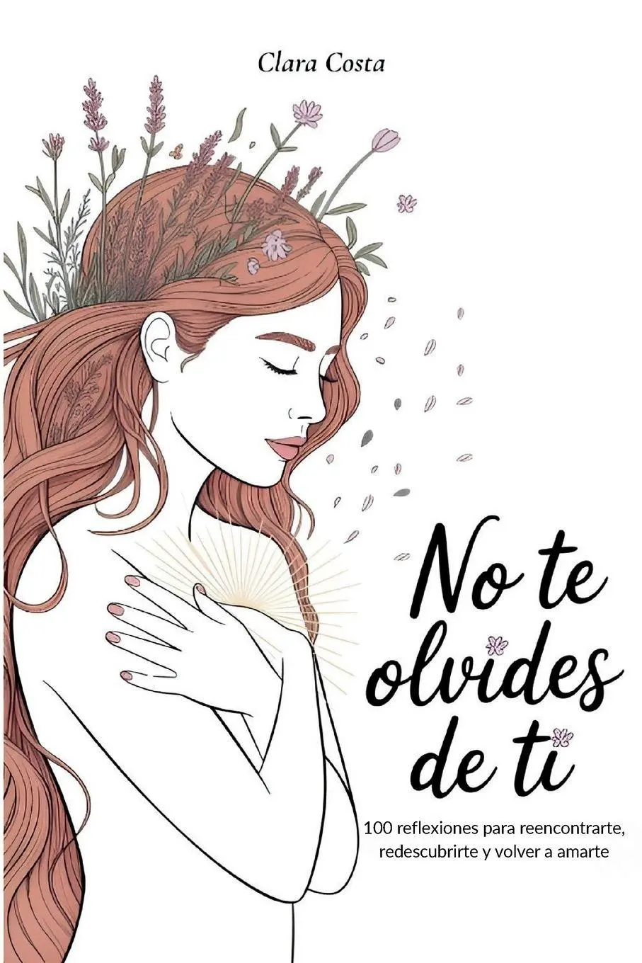 Cover: 9783692969480 | No Te Olvides de Ti | Clara Costa | Taschenbuch | Spanisch | 2026
