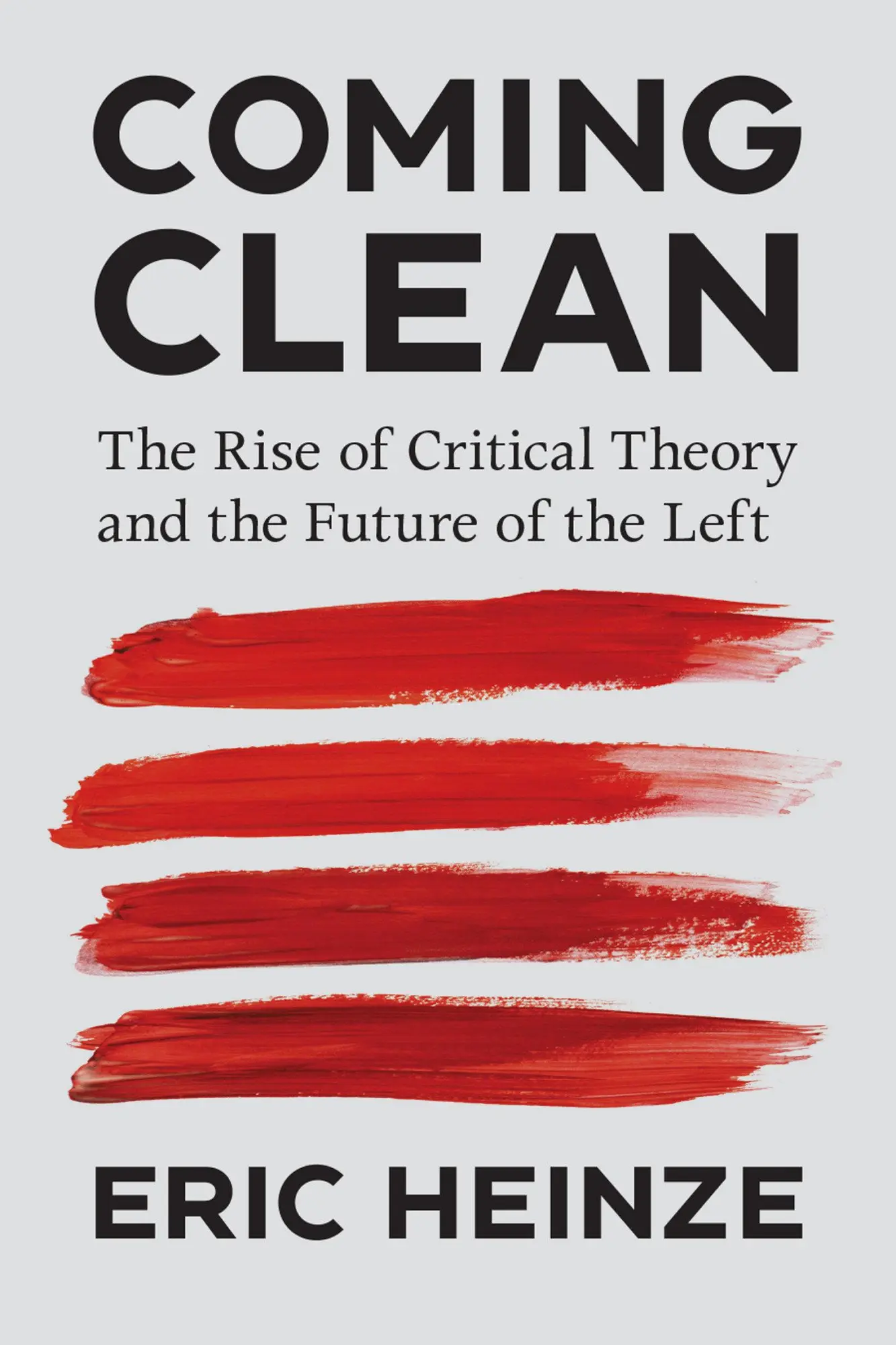 Cover: 9780262049580 | Coming Clean | The Rise of Critical Theory and the Future of the Left