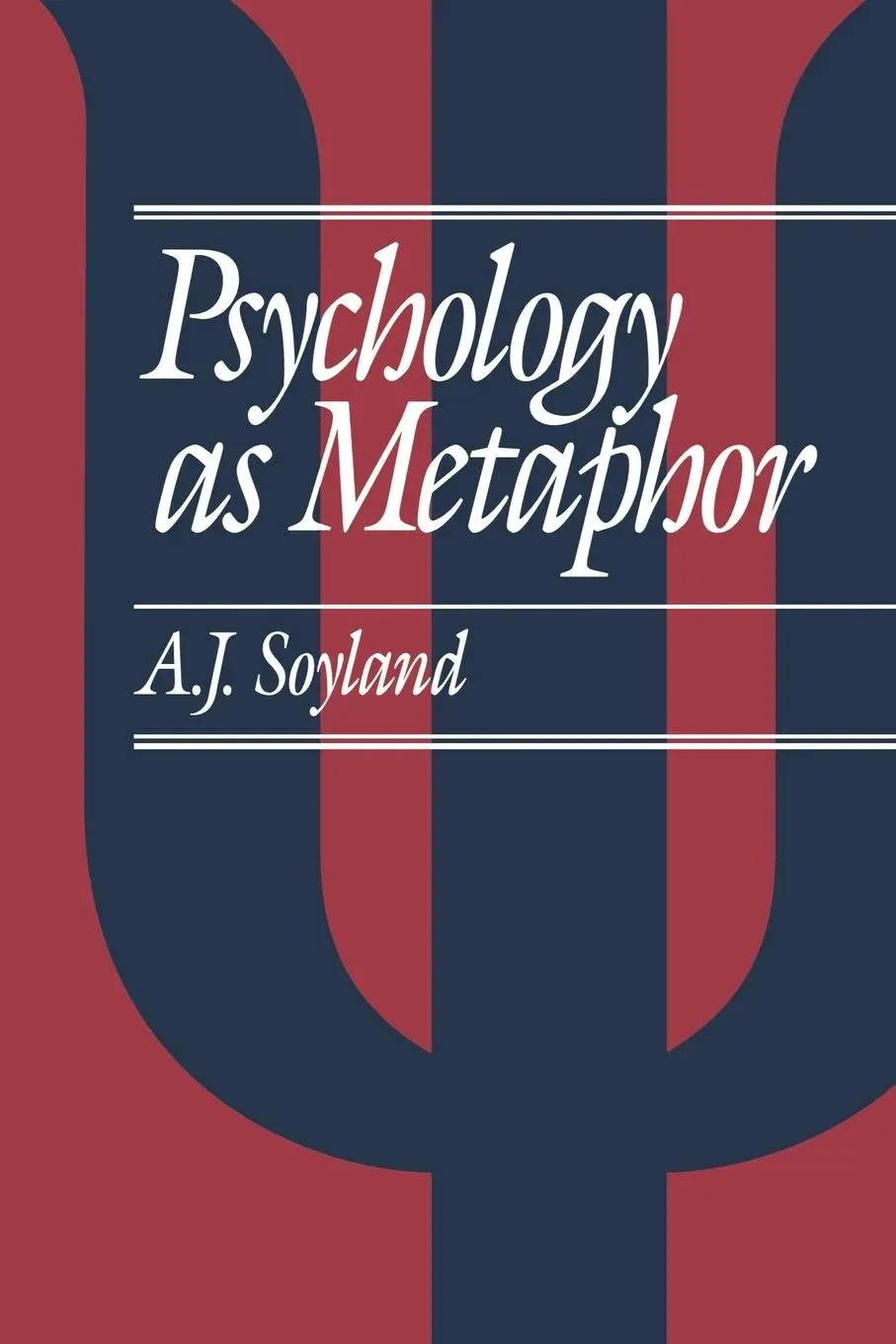 Cover: 9780803989580 | Psychology as Metaphor | A John Soyland (u. a.) | Taschenbuch | 1994