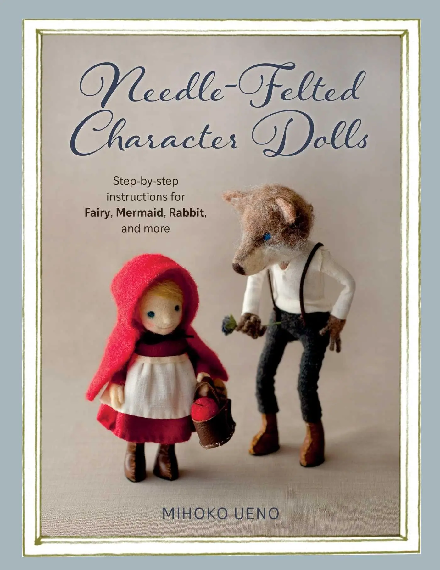 Cover: 9780811739580 | Needle-Felted Character Dolls | Mihoko Ueno | Taschenbuch | Englisch