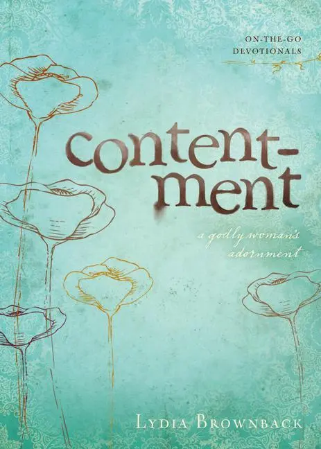 Cover: 9781581349580 | Contentment | A Godly Woman's Adornment | Lydia Brownback | Buch