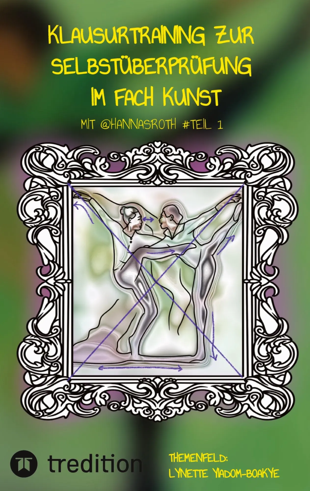 Cover: 9783384829580 | Klausurtraining zur Selbstüberprüfung im Fach Kunst mit @hannasroth...