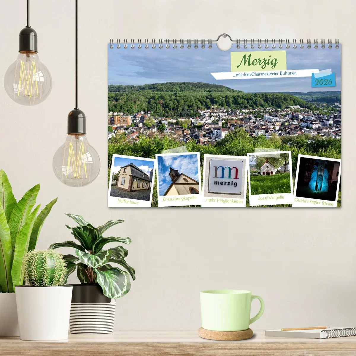 Bild: 9783457329580 | Merzig - Charme dreier Kulturen (Wandkalender 2026 DIN A4 quer),...