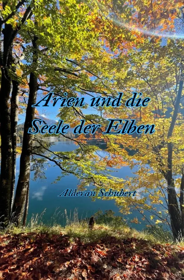 Cover: 9783758459580 | Arien und die Seele der Elben | Alderan Schubert | Taschenbuch | 2024