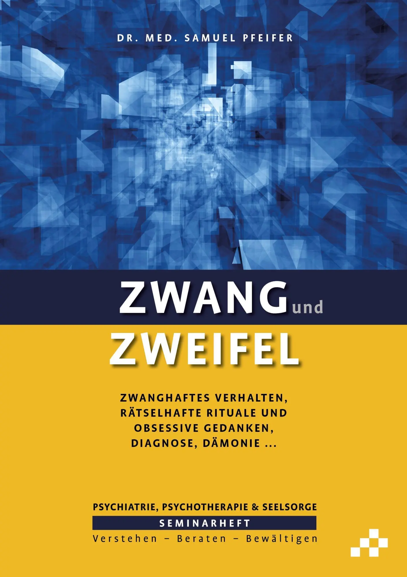 Cover: 9783906959580 | Zwang und Zweifel | Samuel Pfeifer | Taschenbuch | Buch | Deutsch