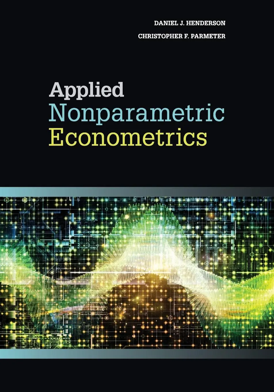 Cover: 9780521279680 | Applied Nonparametric Econometrics | Daniel J. Henderson (u. a.)