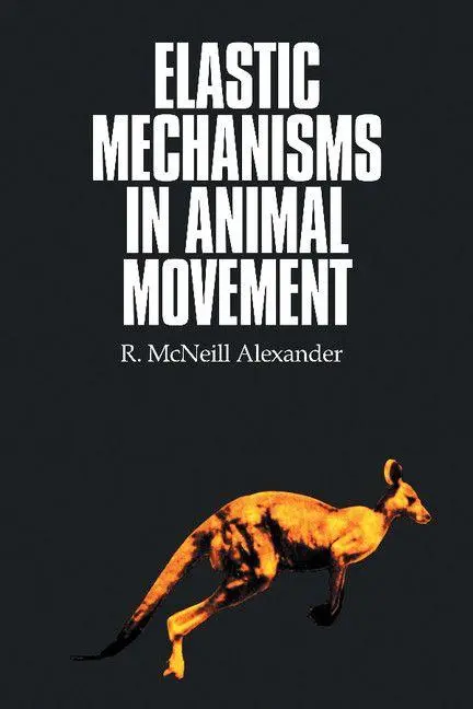 Cover: 9780521349680 | Elastic Mechanisms in Animal Movement | R. McNeill Alexander | Buch