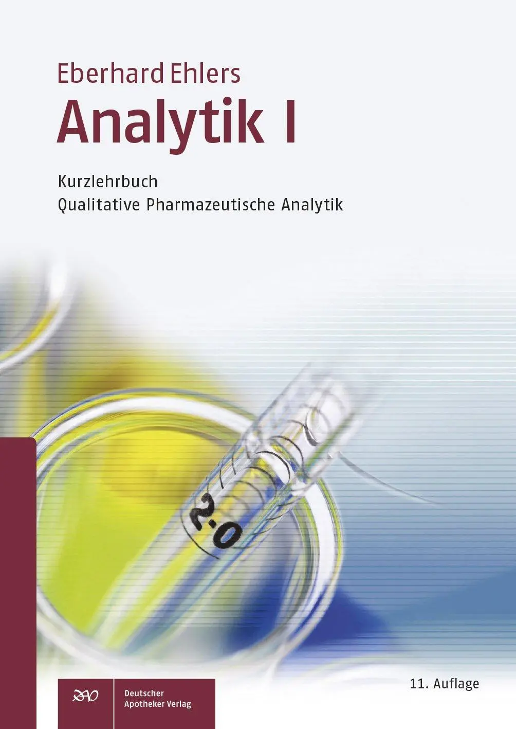Cover: 9783769269680 | Analytik I - Kurzlehrbuch | Qualitative Pharmazeutische Analytik | X