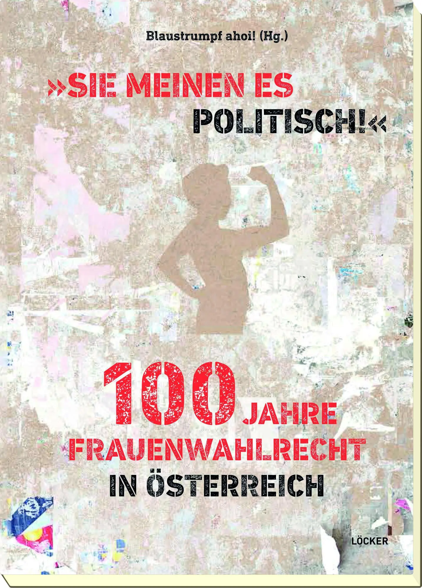 Cover: 9783854099680 | 'Sie meinen es politisch!' 100 Jahre Frauenwahlrecht in Österreich