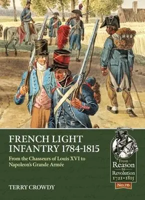 Cover: 9781914059780 | French Light Infantry 1784-1815 | Terry Crowdy | Taschenbuch | 2021