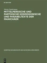 Cover: 9783112309780 | Mittelpersische und parthische kosmogonische und Parabeltexte der...