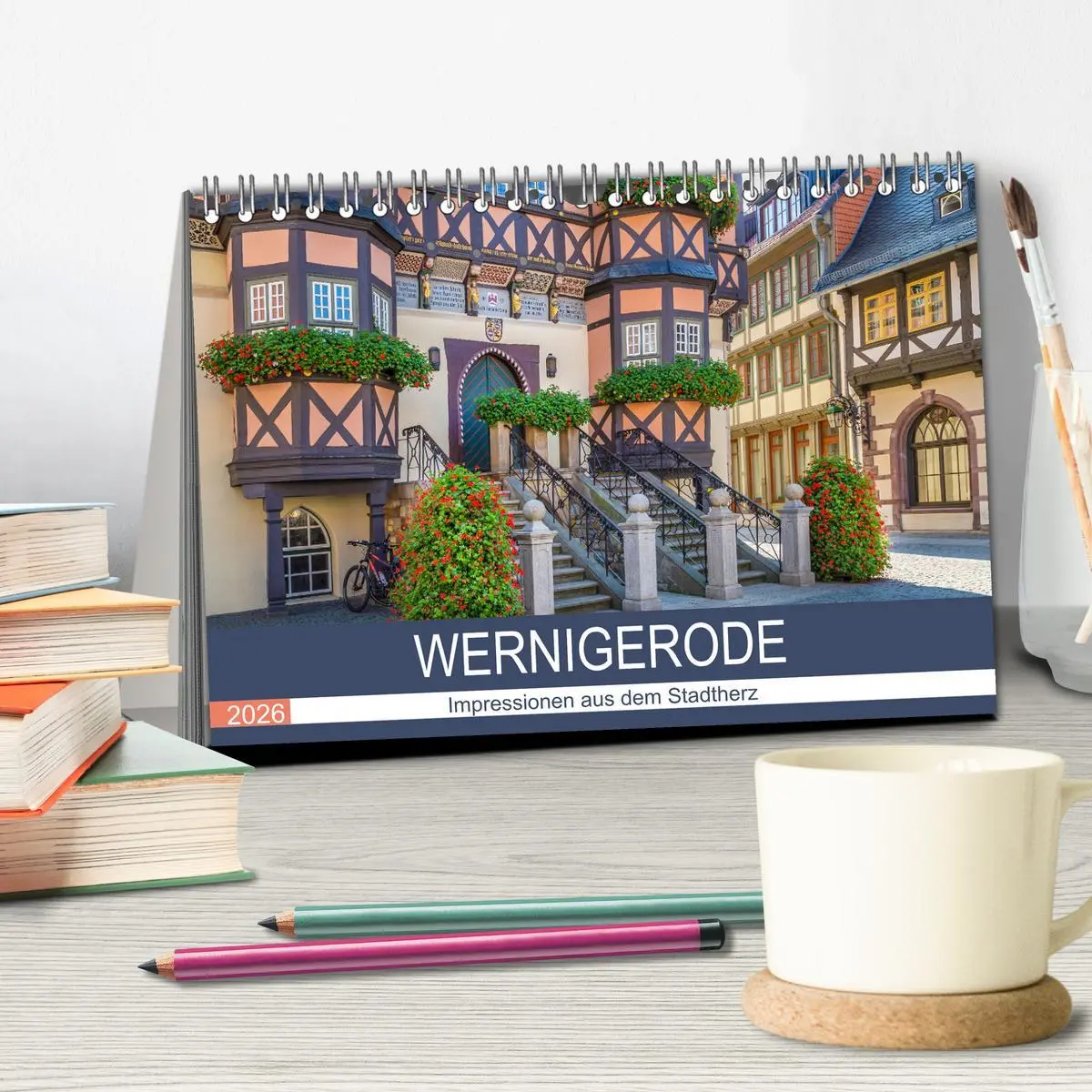 Bild: 9783457619780 | WERNIGERODE Impressionen aus dem Stadtherz (Tischkalender 2026 DIN...