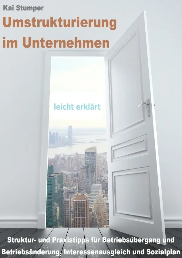 Cover: 9783757519780 | Umstrukturierung im Unternehmen - leicht erklärt | Kai Stumper | Buch