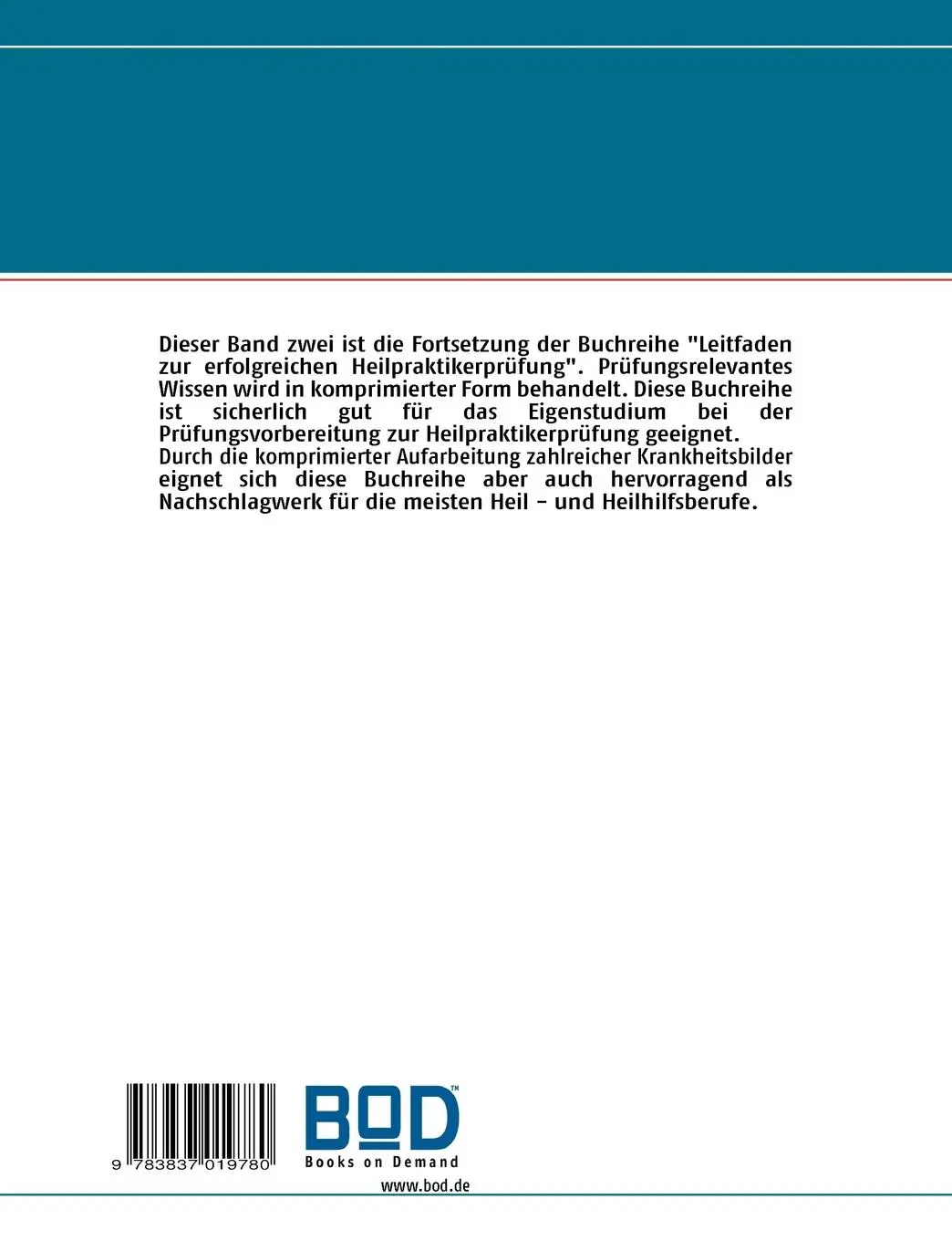 Rückseite: 9783837019780 | Leitfaden zur erfolgreichen Heilpraktikerprüfung | Band 2 | Buch