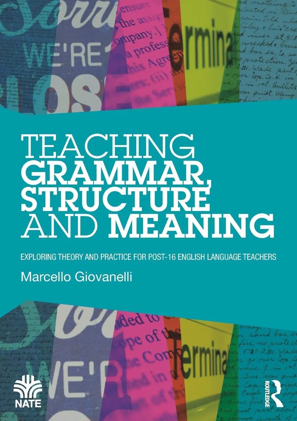 Cover: 9780415709880 | Teaching Grammar, Structure and Meaning | Marcello Giovanelli | Buch