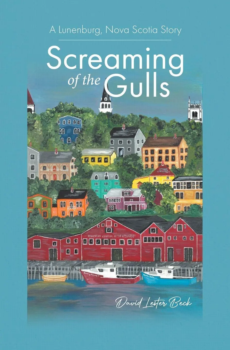 Cover: 9781779419880 | Screaming of the Gulls | A Lunenburg, Nova Scotia Story | Beck | Buch