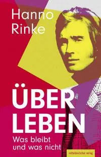 Cover: 9783963119880 | Über Leben | Hanno Rinke | Buch | 288 S. | Deutsch | 2025